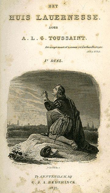 Op de titelpagina van Het huis Lauernesse staat een biddende Lutheraan afgebeeld. In de verte torens van het Hollandse land waar hij de Hervorming zal brengen (A.L.G. Bosboom-Toussaint, Het huis Lauernesse. G.J.A. Beijerinck, Amsterdam 1840).
