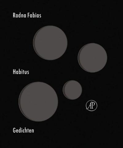 Radna Fabias, Habitus: Gedichten