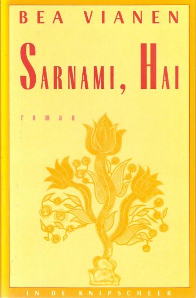 Bea Vianen, Sarnami, hai (derde druk: In de Knipscheer, 1988)