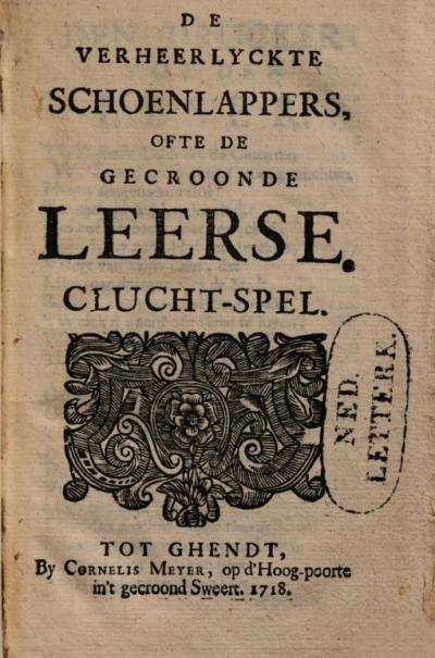 De verheerlyckte schoenlappers ofte de gecroonde leerse. 