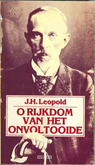 Omslagafbeelding van: J.H. Leopold, O rijkdom van het onvoltooide: een bloemlezing uit zijn verzen, 1977