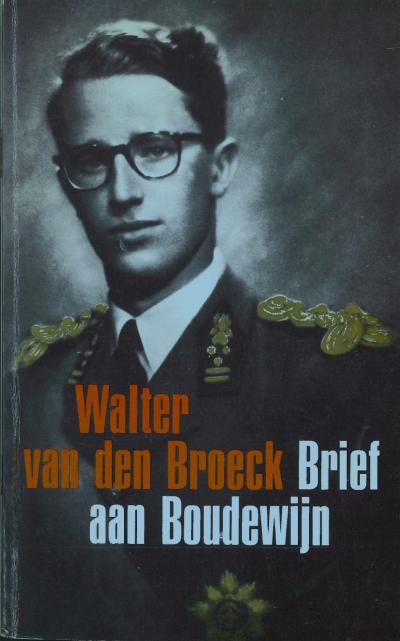 Walter van den Broeck, Brief aan Boudewijn
