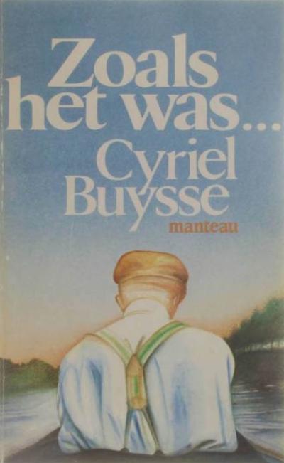 Cyriel Buysse, Zoals het was...