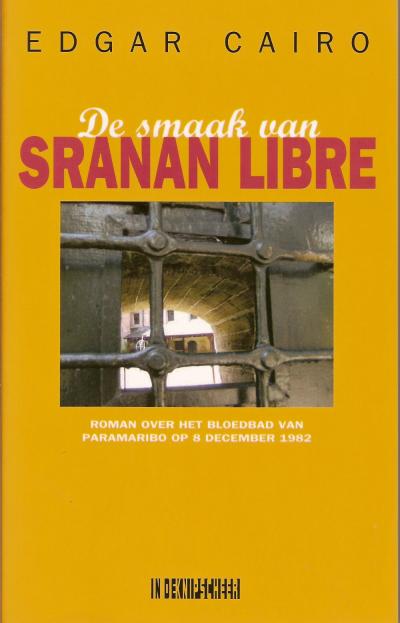 Edgar Cairo, De smaak van Sranan Libre