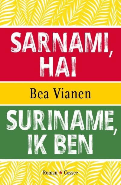 Bea Vianen, Sarnami, hai (herziene versie: Cossee, 2021)