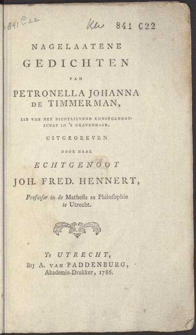 Titelpagina van J.F. Hennert (red.), Nagelaatene gedichten. Utrecht: A. van Paddenburg, 1786.