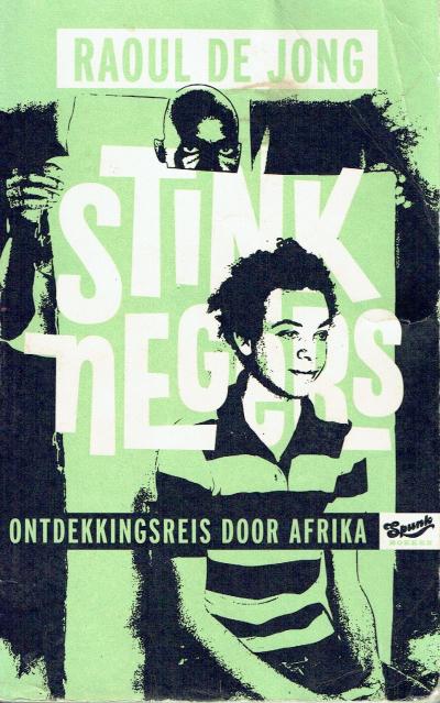 Omslag van Stinknegers: ontdekkingsreis door Afrika