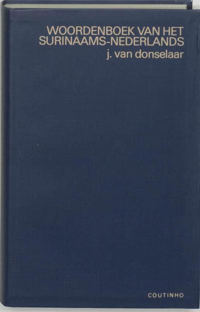 Omslag van J. van Donselaar, Woordenboek van het Surinaams-Nederlands