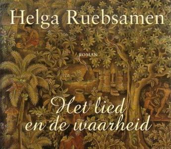 Helga Ruebsamen, Het lied en de waarheid