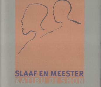 Vooromslag van Carel de Haseth, Slaaf en meester / Katibu di Shon (In de Knipscheer, 3e dr, 2013)
