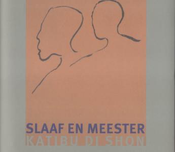 Omslag van Carel de Haseth, Slaaf en meester / Katibu di Shon (In de Knipscheer, 3e dr, 2013)