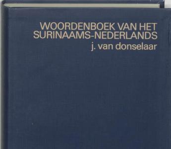 Omslag van J. van Donselaar, Woordenboek van het Surinaams-Nederlands