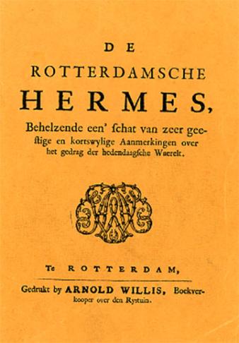 Het eerste tijdschrift van Jacob Campo Weyerman, De Rotterdamsche Hermes.