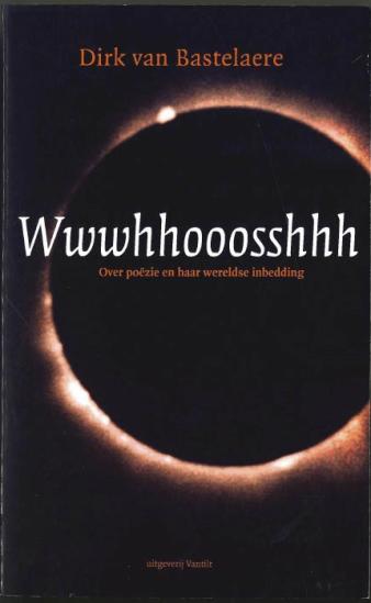 Omslagafbeelding van: Dirk van Bastelaere, Wwwhhoooosshhh, 2001