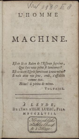 Titelpagina van Julien Offray de La Mettrie, L’homme machine. Leiden, Elie Luzac junior, 1748. Koninklijke Bibliotheek, Den Haag
