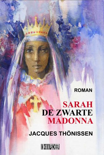 Omslag van Jacques Thönissen, Sarah de Zwarte Madonna