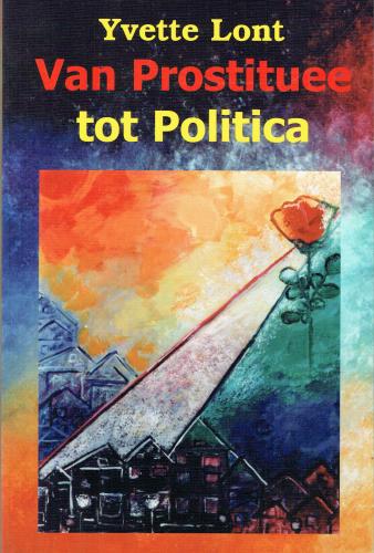 Omslag van Yvette Lont, Van Prostituee tot Politica (2003)